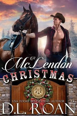 A McLendon Christmas by Roan, D. L.