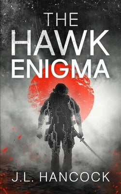 The Hawk Enigma by Hancock, J. L.