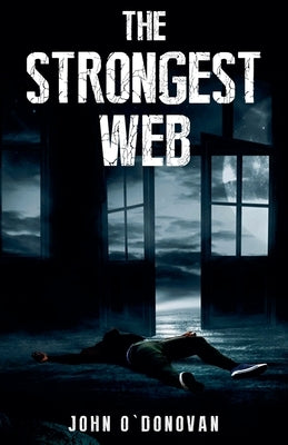 The Strongest Web by O'Donovan, John