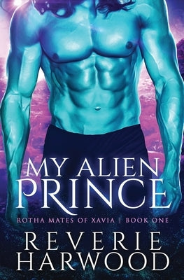 My Alien Prince by Harwood, Reverie