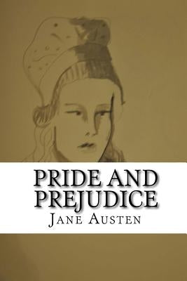 Pride and Prejudice by Austen, Jane