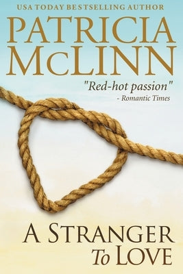 A Stranger to Love: Bardville, Wyoming, Book 2 by McLinn, Patricia