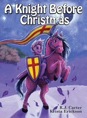 A Knight Before Christmas by Carter, R. J.