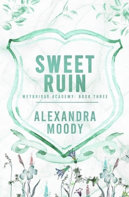 Sweet Ruin by Moody, Alexandra