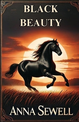 Black Beauty(Illustrated) by Sewell, Anna