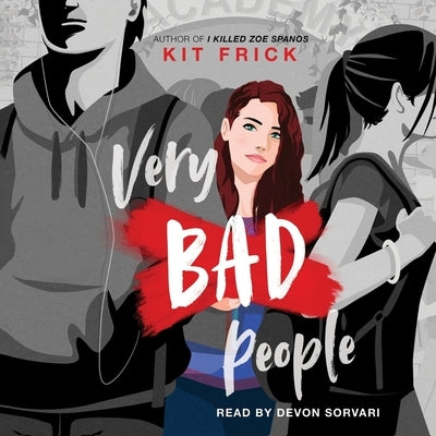 Very Bad People by Frick, Kit