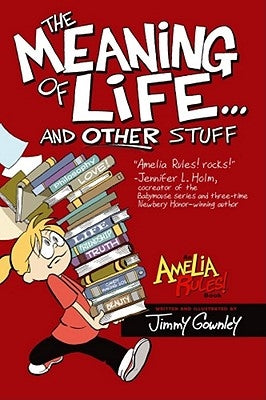 The Meaning of Life... and Other Stuff by Gownley, Jimmy