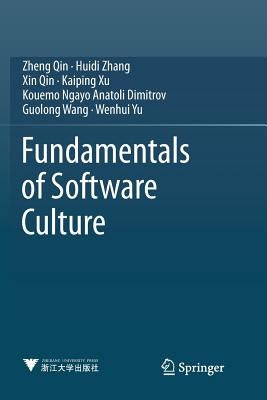 Fundamentals of Software Culture by Qin, Zheng