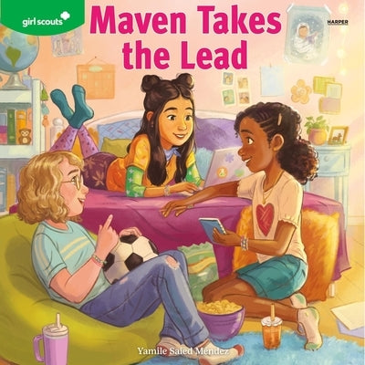 Girl Scouts: Maven Takes the Lead: A Girl Scout Novel by M?ndez, Yamile Saied