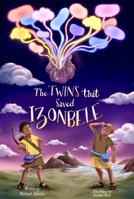 The Twins That Saved Izonbele by Afenfia, Michael