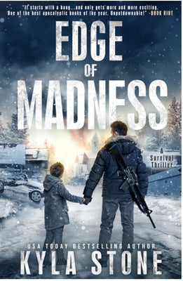 Edge of Madness: A Post-Apocalyptic Survival Thriller by Stone, Kyla