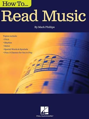 How to Read Music by Phillips, Mark