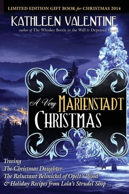 A Very Marienstadt Christmas by Valentine, Kathleen