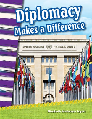 Diplomacy Makes a Difference by Anderson Lopez, Elizabeth