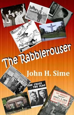 The Rabblerouser by Sime, John H.