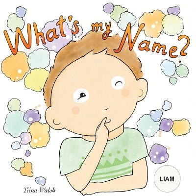 What's my name? LIAM by Virta, Anni