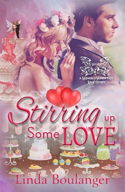 Stirring Up Some Love by Boulanger, Linda