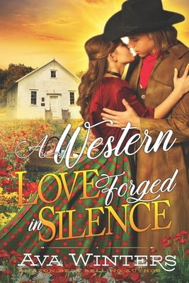 A Western Love Forged in Silence: A Western Historical Romance Book by Winters, Ava