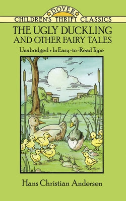 The Ugly Duckling and Other Fairy Tales by Andersen, Hans Christian