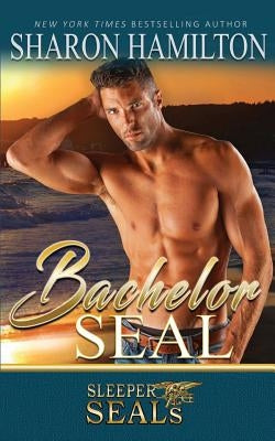 Bachelor SEAL: Bone Frog Brotherhood by Hamilton, Sharon