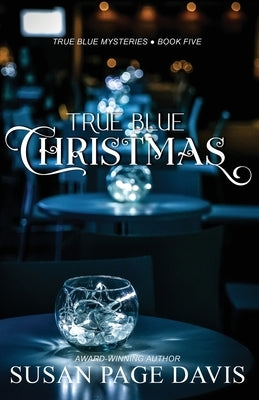 True Blue Christmas by Davis, Susan Page