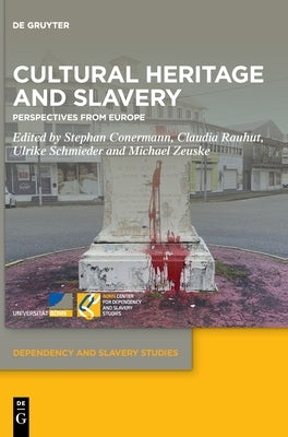 Cultural Heritage and Slavery by No Contributor