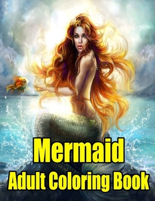 Mermaid Adult Coloring Book: MERMAID COLORING BOOK: Mermaids Adult Coloring Book by Publishing, Farhana Setu