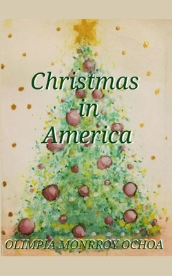 Christmas In America by Ochoa, Olimpia Monrroy