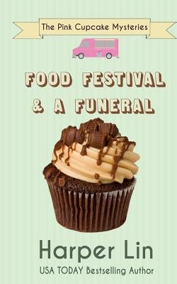 Food Festival and a Funeral by Lin, Harper