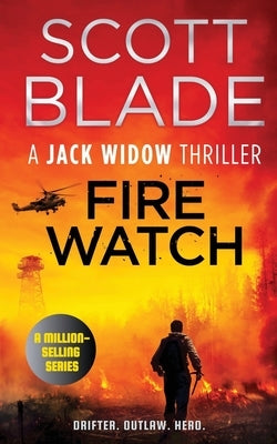 Fire Watch by Blade, Scott