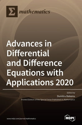 Advances in Differential and Difference Equations with Applications 2020 by Baleanu, Dumitru