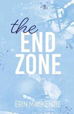 The End Zone by MacKenzie, Erin