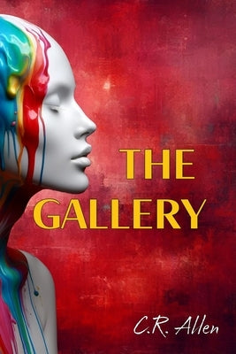 The Gallery by Allen, C. R.