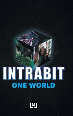 Intrabit: One World by Jade, Melody Lily