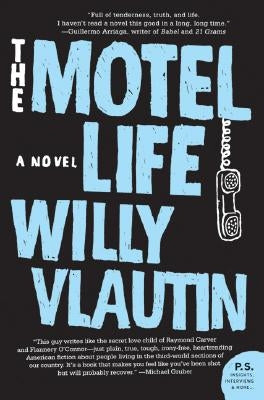 The Motel Life by Vlautin, Willy