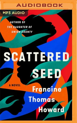 Scattered Seed by Howard, Francine Thomas