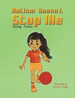 Autism Doesn't Stop Me by Duran, Gabby