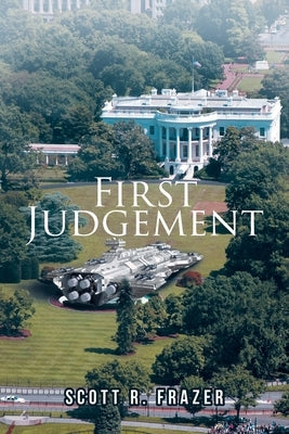 First Judgement by Frazer, Scott R.