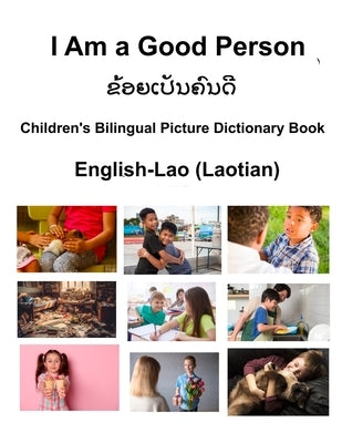 English-Lao (Laotian) I Am a Good Person Ek Is 'n Goeie Dictionary Book by Carlson, Richard