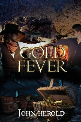 Gold Fever by Herold, John