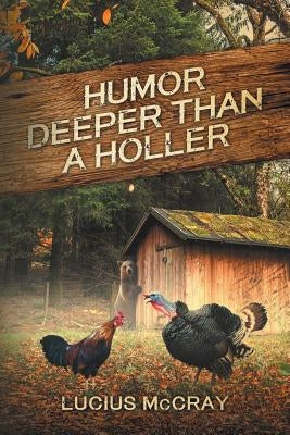 Humor Deeper Than A Holler by McPherson, Gary