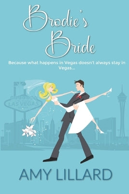 Brodie's Bride: a romantic comedy by Lillard, Amy