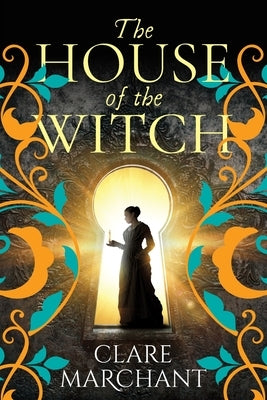 The House of the Witch by Marchant, Clare