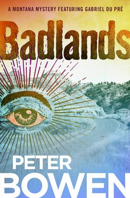 Badlands by Bowen, Peter