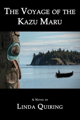 The Voyage of the Kazu Maru by Quiring, Linda