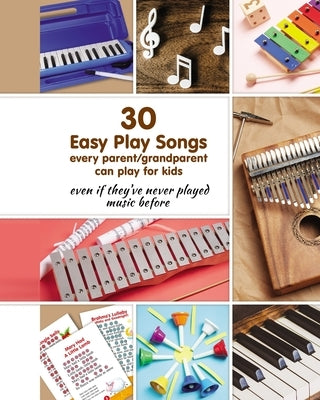 30 Easy Play Songs every parent/grandparent can play for kids by Winter, Helen