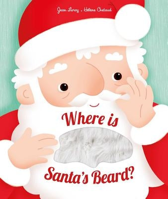 Where Is Santa's Beard? by Leroy, Jean