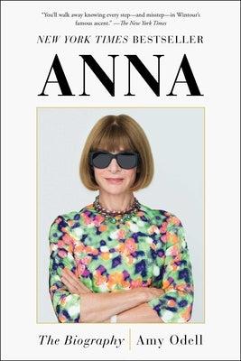 Anna: The Biography by Odell, Amy