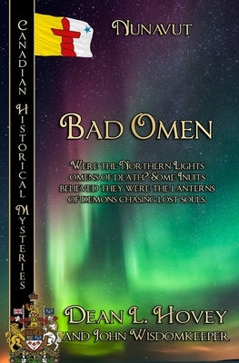 Bad Omen: Nunavut by Hovey, Dean L.