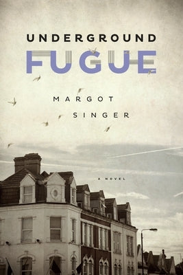 Underground Fugue by Singer, Margot